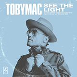 Download or print TobyMac See The Light Sheet Music Printable PDF 8-page score for Christian / arranged Piano, Vocal & Guitar (Right-Hand Melody) SKU: 448860