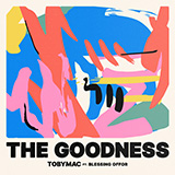 Download or print tobyMac The Goodness (feat. Blessing Offor) Sheet Music Printable PDF 11-page score for Christian / arranged Piano, Vocal & Guitar Chords (Right-Hand Melody) SKU: 1202487