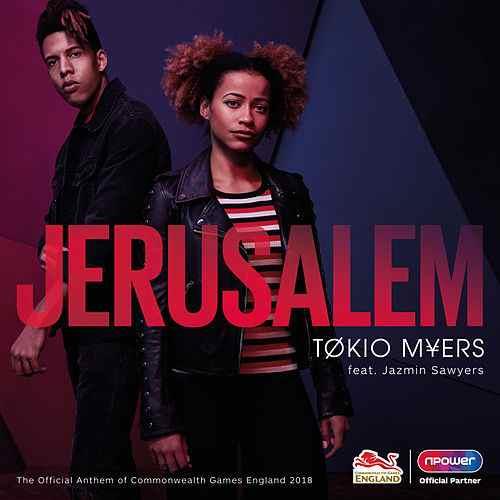 Tokio Myers Jerusalem (The Official Anthem of the Commonwealth Games) (feat. Jazmin Sawyers) profile picture