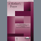 Download or print Tom Fettke A Mother's Prayer Sheet Music Printable PDF 15-page score for Sacred / arranged SATB SKU: 184165