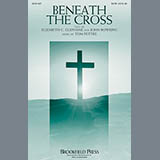 Download or print Tom Fettke Beneath The Cross Sheet Music Printable PDF 6-page score for Hymn / arranged SATB SKU: 161621