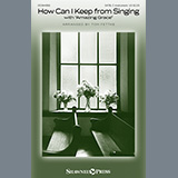 Download or print Tom Fettke How Can I Keep From Singing (with 