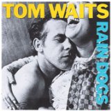 Download or print Tom Waits Rain Dogs Sheet Music Printable PDF 4-page score for Pop / arranged Piano, Vocal & Guitar SKU: 45736