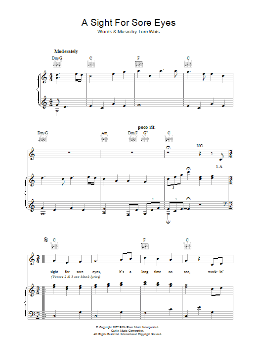 Learn to play Tom Waits A Sight For Sore Eyes sheet music for Piano, Vocal & Guitar (Right-Hand Melody) in minutes. Tom Waits A Sight For Sore Eyes sheet music preview music notes and score for Piano, Vocal & Guitar (Right-Hand Melody) including 6 page(s)