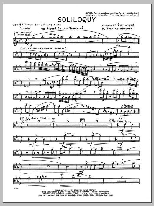 Learn to play Toshiko Akiyoshi Soliloquy - 1st Bb Tenor Saxophone sheet music for Jazz Ensemble in minutes. Toshiko Akiyoshi Soliloquy - 1st Bb Tenor Saxophone sheet music preview music notes and score for Jazz Ensemble including 3 page(s)