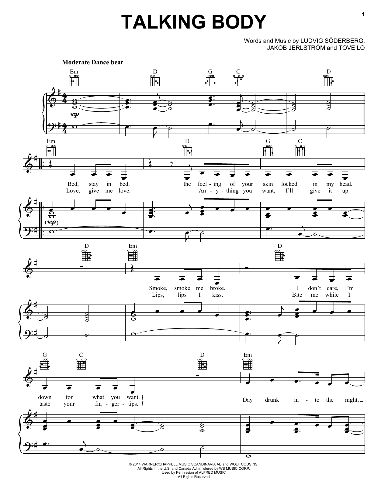 Learn to play Tove Lo Talking Body sheet music for Piano, Vocal & Guitar (Right-Hand Melody) in minutes. Tove Lo Talking Body sheet music preview music notes and score for Piano, Vocal & Guitar (Right-Hand Melody) including 6 page(s)