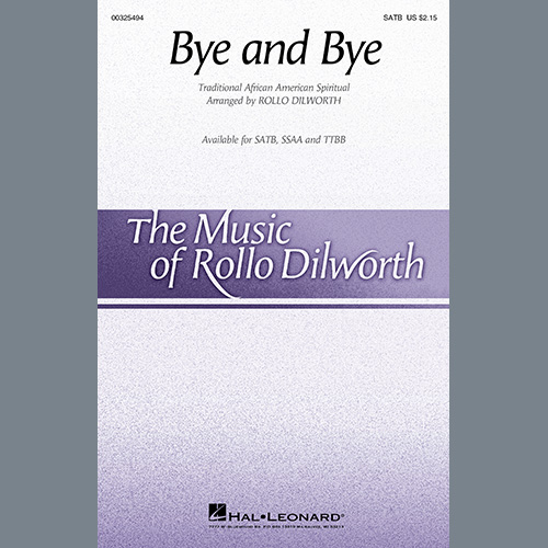 Traditional African American Spiritual Bye And Bye (arr. Rollo Dilworth) profile picture