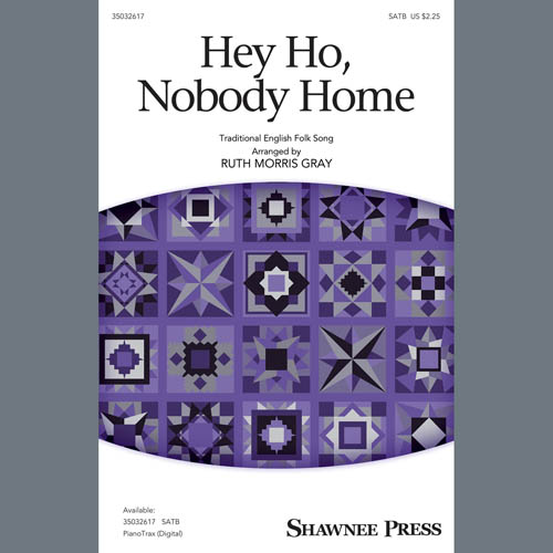 Traditional English Folk Song Hey Ho, Nobody Home (arr. Ruth Morris Gray) profile picture