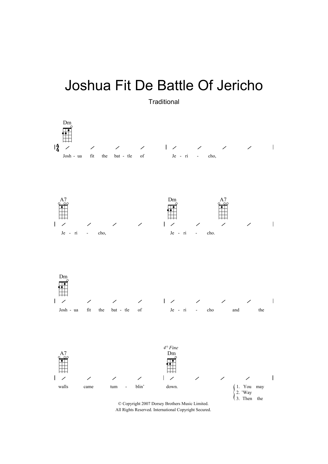 Learn to play Traditional Joshua Fit De Battle Of Jericho sheet music for Ukulele with strumming patterns in minutes. Traditional Joshua Fit De Battle Of Jericho sheet music preview music notes and score for Ukulele with strumming patterns including 2 page(s)