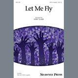 Download or print Kirby Shaw Let Me Fly (A Cappella Version) Sheet Music Printable PDF 7-page score for Concert / arranged SATB SKU: 177001