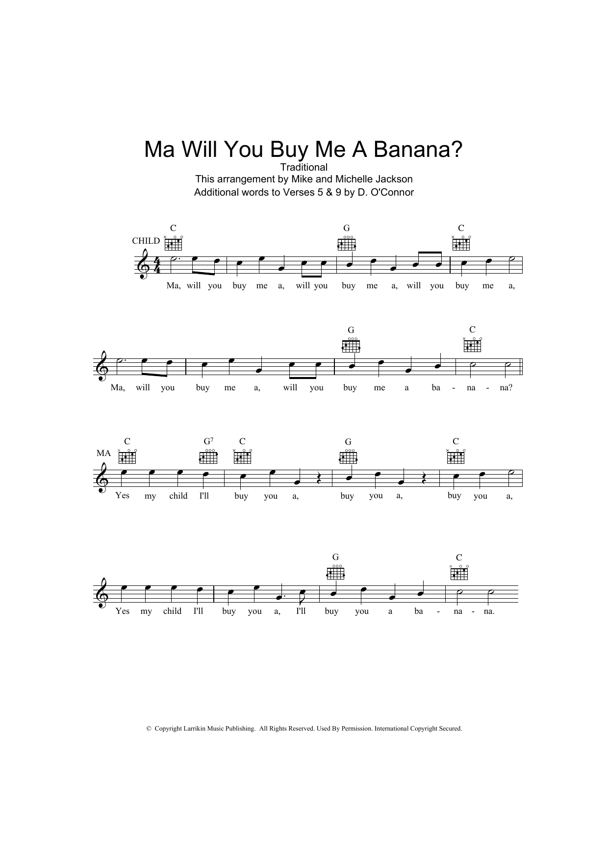 Learn to play Traditional Ma Will You Buy Me A Banana? sheet music for Melody Line, Lyrics & Chords in minutes. Traditional Ma Will You Buy Me A Banana? sheet music preview music notes and score for Melody Line, Lyrics & Chords including 2 page(s)