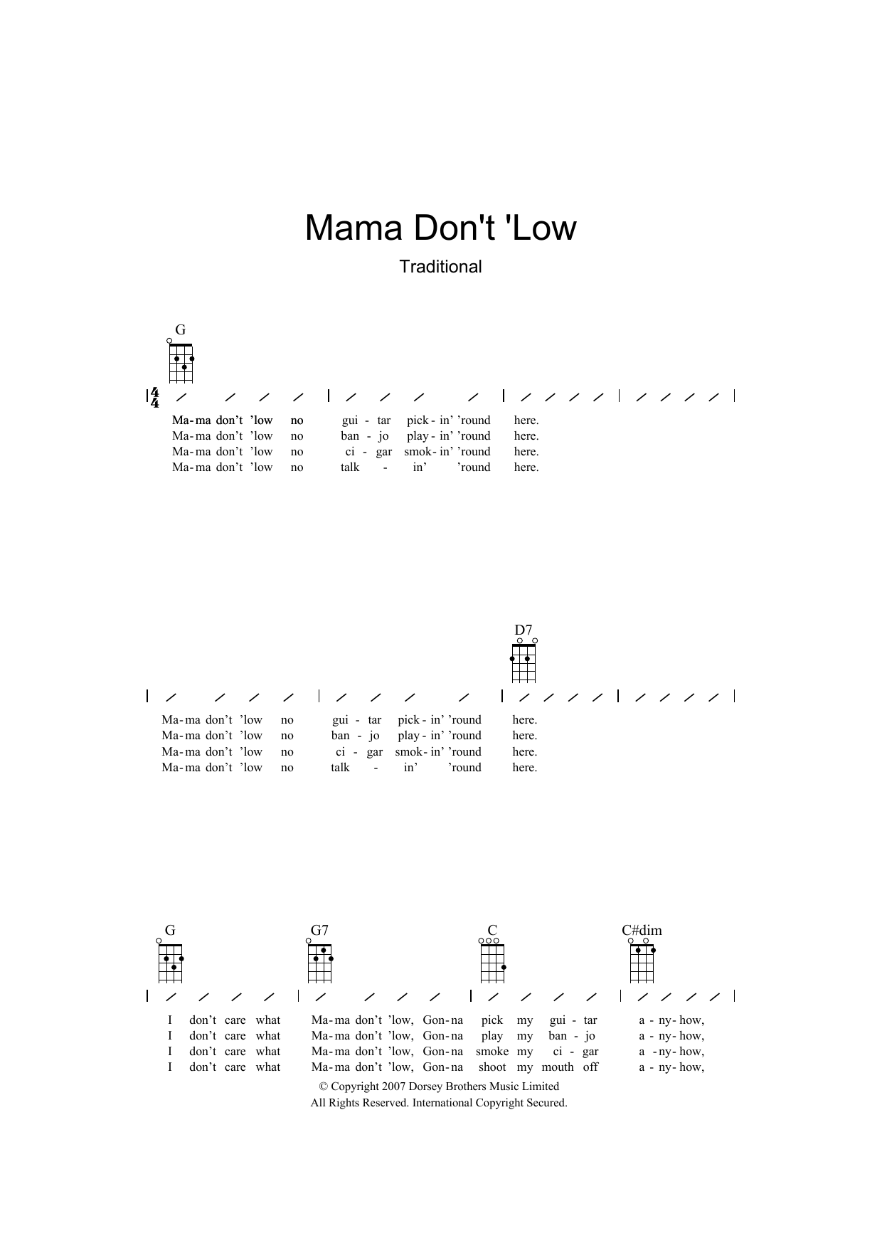 Learn to play Traditional Mama Don't 'low sheet music for Ukulele with strumming patterns in minutes. Traditional Mama Don't 'low sheet music preview music notes and score for Ukulele with strumming patterns including 2 page(s)