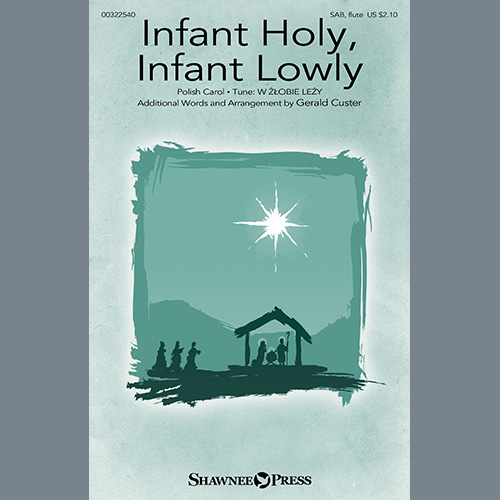 Traditional Polish Carol Infant Holy, Infant Lowly (arr. Gerald Custer) profile picture