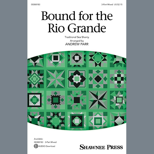 Traditional Sea Shanty Bound For The Rio Grande (arr. Andrew Parr) profile picture