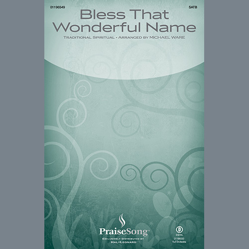 Traditional Spiritual Bless That Wonderful Name (arr. Michael Ware) profile picture