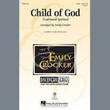 Download or print Traditional Spiritual Child Of God (arr. Emily Crocker) Sheet Music Printable PDF 10-page score for Concert / arranged TBB Choir SKU: 429883