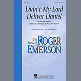 Download or print Traditional Spiritual Didn't My Lord Deliver Daniel? (arr. Roger Emerson) Sheet Music Printable PDF 2-page score for Concert / arranged SATB SKU: 156012