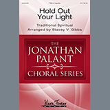 Download or print Traditional Spiritual Hold Out Your Light (arr. Stacey V. Gibbs) Sheet Music Printable PDF 10-page score for Festival / arranged TTBB Choir SKU: 522382