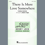 Download or print Traditional Spiritual There Is More Love Somewhere (arr. Robert I. Hugh) Sheet Music Printable PDF 14-page score for Concert / arranged SAB Choir SKU: 430529