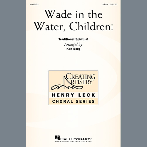 Traditional Spiritual Wade In The Water, Children! (arr. Ken Berg) profile picture
