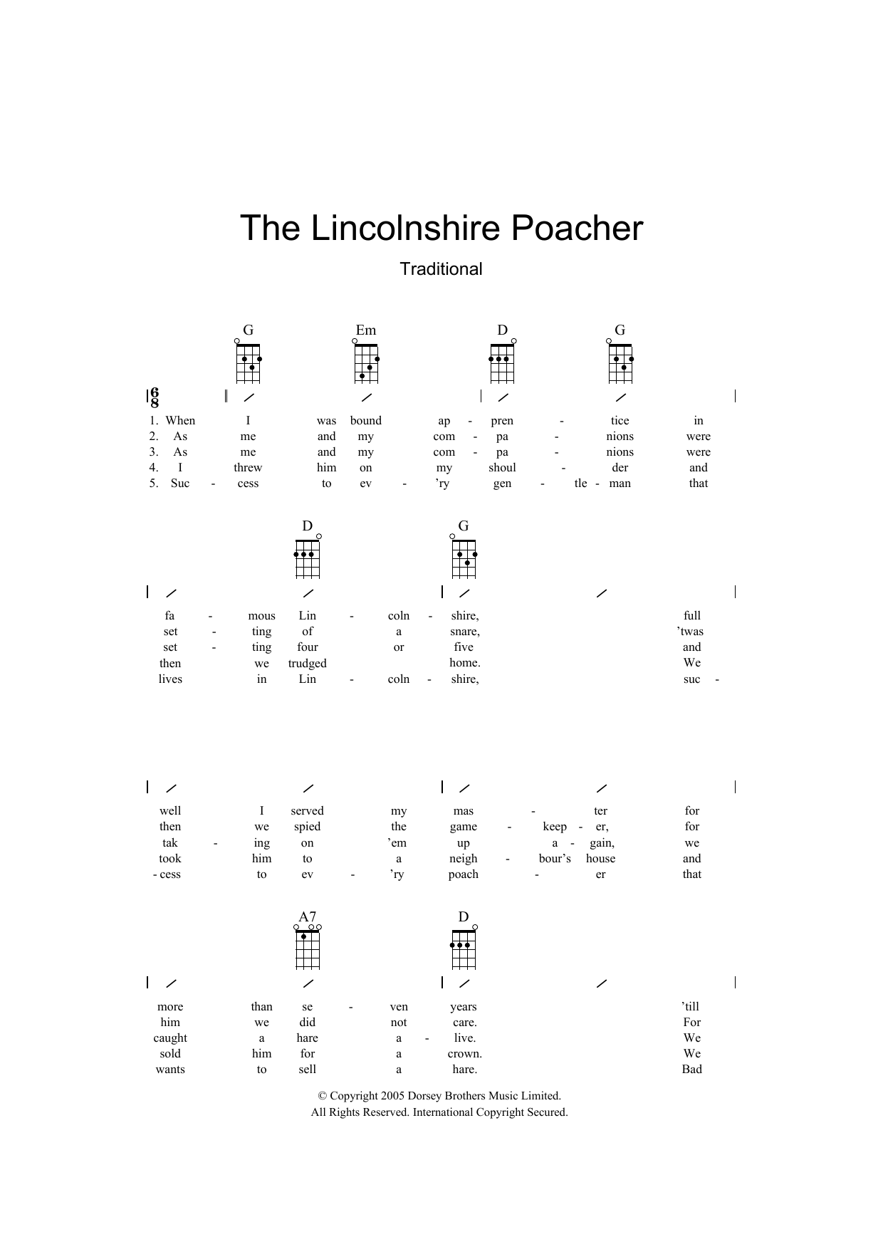 Learn to play Traditional The Lincolnshire Poacher sheet music for Ukulele with strumming patterns in minutes. Traditional The Lincolnshire Poacher sheet music preview music notes and score for Ukulele with strumming patterns including 2 page(s)