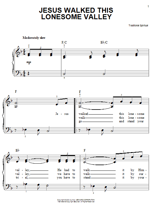 Learn to play African-American Spiritual Jesus Walked This Lonesome Valley (Myers) sheet music for Easy Piano in minutes. African-American Spiritual Jesus Walked This Lonesome Valley (Myers) sheet music preview music notes and score for Easy Piano including 2 page(s)