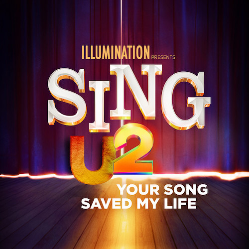 U2 Your Song Saved My Life (from Sing 2) profile picture