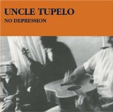 Download or print Uncle Tupelo No Depression Sheet Music Printable PDF 2-page score for Country / arranged Lyrics & Chords SKU: 106132