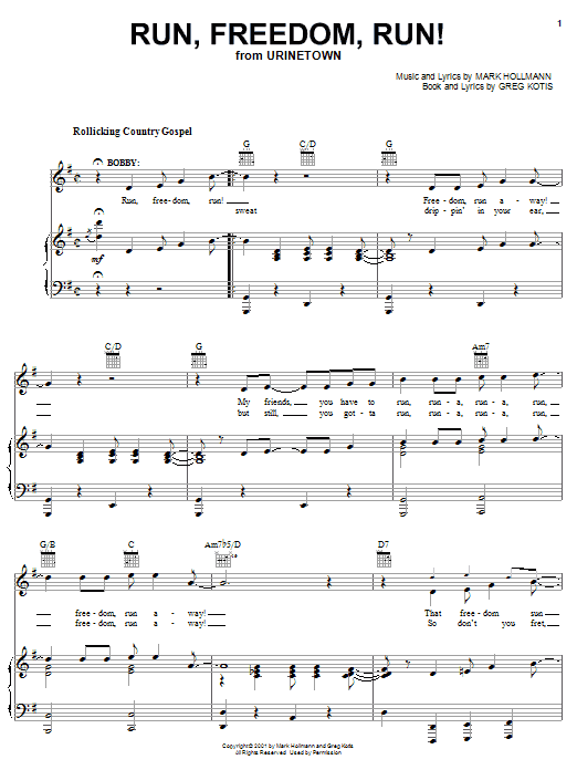 Learn to play Urinetown (Musical) Run, Freedom, Run! sheet music for Piano, Vocal & Guitar (Right-Hand Melody) in minutes. Urinetown (Musical) Run, Freedom, Run! sheet music preview music notes and score for Piano, Vocal & Guitar (Right-Hand Melody) including 9 page(s)