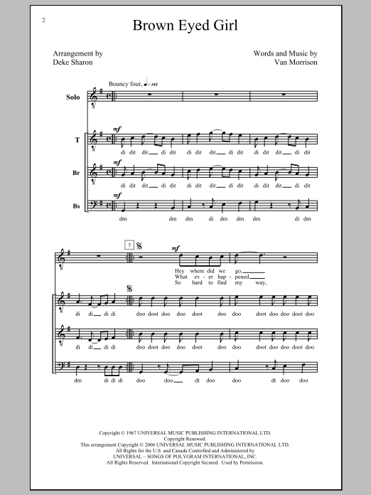 Learn to play Deke Sharon Brown Eyed Girl sheet music for SATB in minutes. Deke Sharon Brown Eyed Girl sheet music preview music notes and score for SATB including 6 page(s)