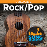 Download or print Various Ukulele Song Collection, Volume 2: Rock/Pop Sheet Music Printable PDF 21-page score for Pop / arranged Ukulele Collection SKU: 422940