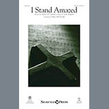 Download or print Mary McDonald I Stand Amazed Sheet Music Printable PDF 7-page score for Hymn / arranged SATB SKU: 177038