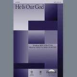 Download or print Vicki Tucker Courtney He Is Our God Sheet Music Printable PDF 7-page score for Concert / arranged SATB SKU: 93008