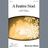 Download or print Victor C. Johnson A Festive Noel Sheet Music Printable PDF 1-page score for Concert / arranged 2-Part Choir SKU: 158117