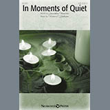 Download or print Victor Johnson In Moments Of Quiet Sheet Music Printable PDF 7-page score for Sacred / arranged SATB SKU: 186172