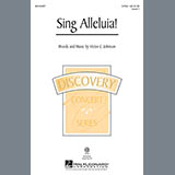 Download or print Victor Johnson Sing Alleluia! Sheet Music Printable PDF 6-page score for Festival / arranged 2-Part Choir SKU: 158503