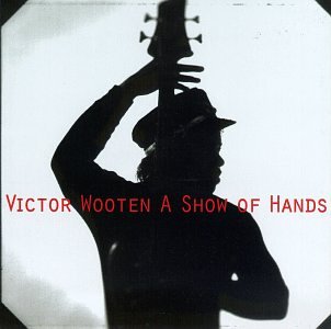 Victor Wooten A Show Of Hands profile picture
