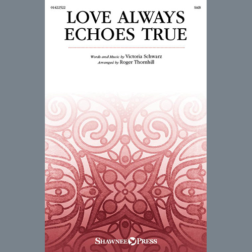 Victoria Schwarz Love Always Echoes True (arr. Roger Thornhill) profile picture