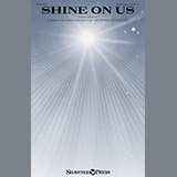 Download or print Victoria Schwarz Shine On Us Sheet Music Printable PDF 10-page score for Sacred / arranged SATB SKU: 250718