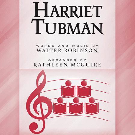 Walter Robinson Harriet Tubman (arr. Kathleen McGuire) profile picture