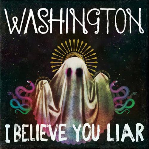 Washington I Believe You Liar profile picture
