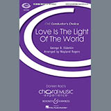 Download or print Wayland Rogers Love Is The Light Of The World Sheet Music Printable PDF 14-page score for Concert / arranged SATB SKU: 169007