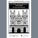 Download or print Wayland Rogers My Soul Doth Magnify The Lord Sheet Music Printable PDF 10-page score for Concert / arranged SSA SKU: 160138
