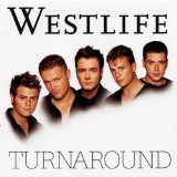 Download or print Westlife Turnaround Sheet Music Printable PDF 6-page score for Pop / arranged Piano, Vocal & Guitar SKU: 27398