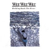 Download or print Wet Wet Wet Hold Back The River Sheet Music Printable PDF 5-page score for Pop / arranged Piano, Vocal & Guitar (Right-Hand Melody) SKU: 17677
