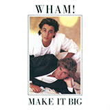 Download or print Wham! Wake Me Up Before You Go Go Sheet Music Printable PDF 3-page score for Pop / arranged Lyrics & Chords SKU: 40842