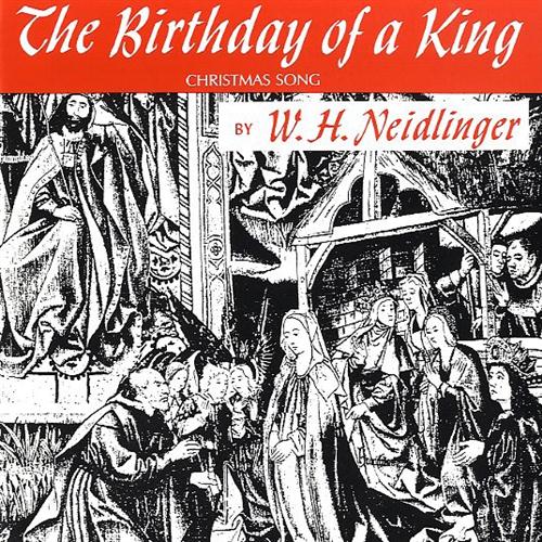 William H. Neidlinger The Birthday of a King (Neidlinger) pictures William H. Neidlinger The Birthday of a King (Neidlinger) profile picture