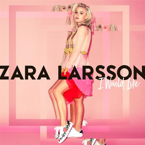 Zara Larsson I Would Like profile picture